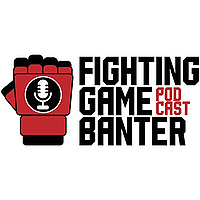 Fighting Game Banter Podcast