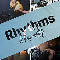 Rhythms of Humanity