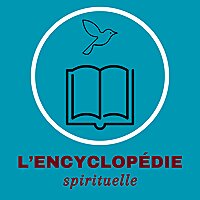 L'encyclop&eacute;die Spirituelle