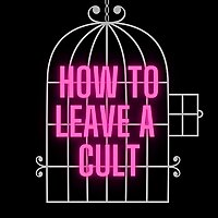 How To Leave A Cult