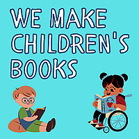 The We Make Children's Books Podcast