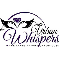 Urban Whispers: The Lacie Knight Chronicles