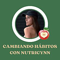 Cambiando h&aacute;bitos con Nutricynn