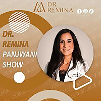 Dr. Remina Panjwani Show