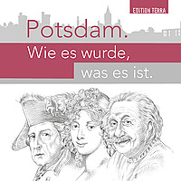 Das &bdquo;Potsdam-ABC' Potsdam f&uuml;r Einsteiger