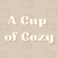 A Cup of Cozy