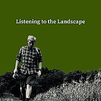 Listening to the Landscape: Holbrook