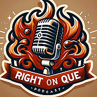 Right On Que Podcast