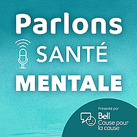 Parlons sant&eacute; mentale