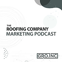 The Roofing Company Marketing Podcast