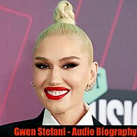 Gwen Stefani - Audio Biography