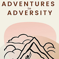 Adventures in Adversity: an inspirational podcast