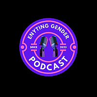 ENYTinG Gender Podcast