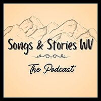 Songs & Stories West Virginia