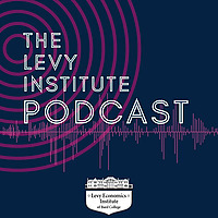 The Levy Institute Podcast