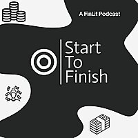 Start To Finish: A FinLit Podcast