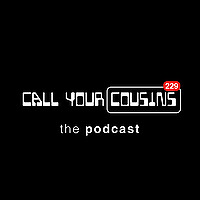 Call Your Cousins