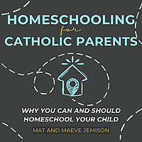 Homeschooling For Catholic Parents
