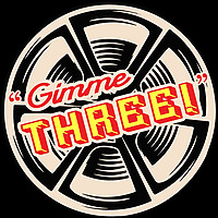 Gimme Three Podcast - A Series For Cinephiles