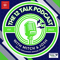 12 Talk - UK Seahawkers Official podcast