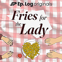 Fries For The Lady
