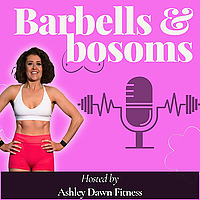 Barbells & Bosoms