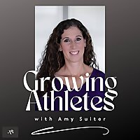 Growing Athletes Podcast