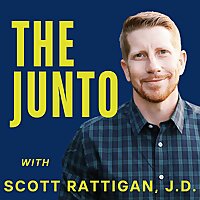 The Junto w/ Scott Rattigan, J.D.