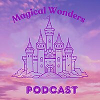 Magical Wonders Podcast