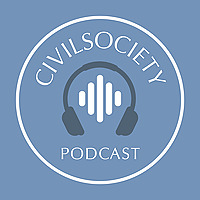Civil Society Podcast
