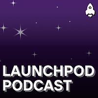 LaunchPod | Product Management Podcast