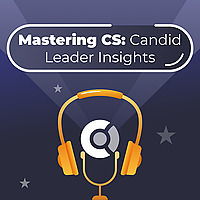 Mastering CS: Candid Leader Insights