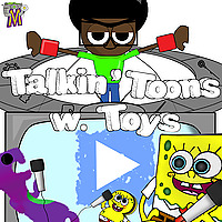 Talkin' Toons w. Toys