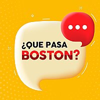 &iquest;Que Pasa Boston?