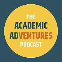 The Academic Adventures Podcast