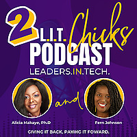 2 L.I.T. Chicks (Leaders In Tech)