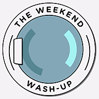 The Weekend Wash-Up