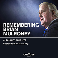 Remembering Prime Minister Brian Mulroney: A Family Tribute with Ben Mulroney