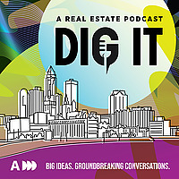 Dig It A Real Estate Podcast