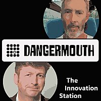DangerMouth: The Innovation Station