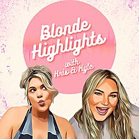 Blonde Highlights with Kris and Kyle