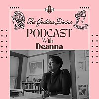 The Goddess Divine Podcast