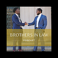 Brothers in Law Podcast
