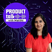 Product Talk with Malthi