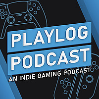Playlog Podcast | An Indie Gaming Podcast
