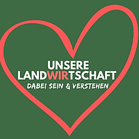 UNSERE LANDWIRTSCHAFT - dabei sein & verstehen