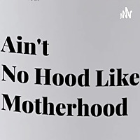 Motherhood Ain't $h!t