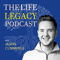 The Life Legacy Podcast