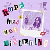 Hope He's Not Listening