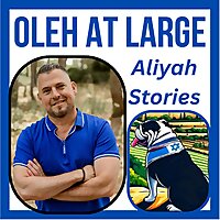 Oleh at Large: Aliyah Stories